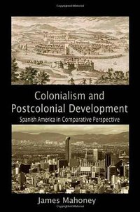 Colonialism and Postcolonial Development (劍橋大學出版社 2010)