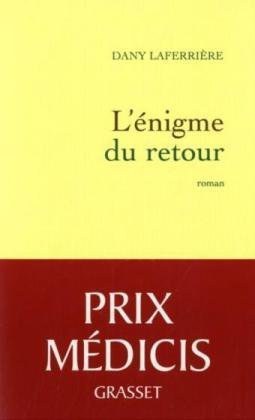 L'énigme du retour - Prix Médicis 2009
