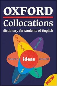 Oxford Collocations Dictionary for students of English (Cornelsen 2003)