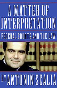 A Matter of Interpretation (Princeton University Press 1998)