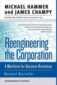 Reengineering the Corporation (HarperBusiness 2006)