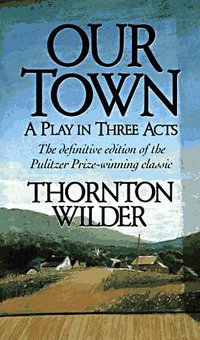 Our Town (Harper Perennial 1985)