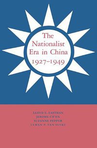 The Nationalist Era in China, 1927-1949 (劍橋大學出版社 1991)