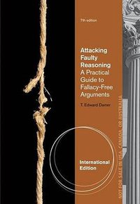 Attacking Faulty Reasoning (Cengage Learning 2012)