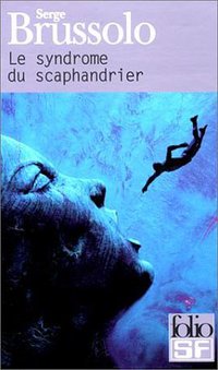 Le Syndrome du scaphandrier (加利瑪出版社 2000)