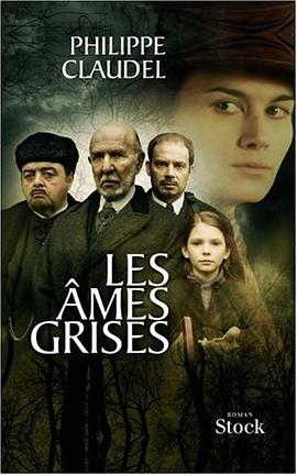 Les Âmes grises - Prix des Lectrices de Elle 2004 et Prix Renaudot 2003