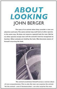 About Looking (Bloomsbury Publishing PLC 2009)