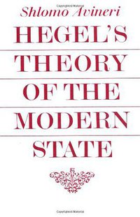 Hegel's Theory of the Modern State (劍橋大學出版社 1974)