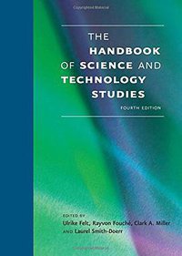 The Handbook of Science and Technology Studies (The MIT Press 2016)