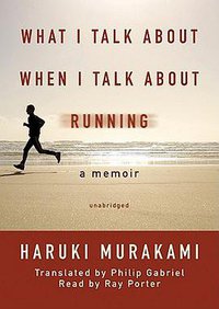 What I Talk about When I Talk about Running (Blackstone Audiobooks 2008)