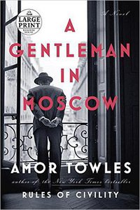 A Gentleman in Moscow (Random House Large Print 2016)