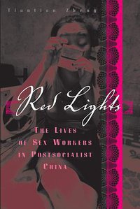 Red Lights (University of Minnesota Press 2009)