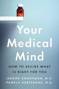 Your Medical Mind (Penguin Press HC, The 2011)