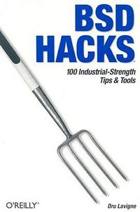 BSD Hacks (O'Reilly Media, Inc. 2004)