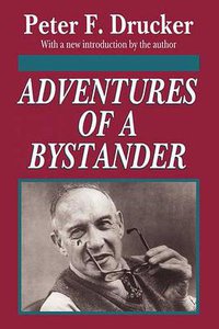 Adventures of a Bystander (Transaction Publishers 1994)