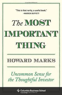 The Most Important Thing (Columbia University Press 2011)