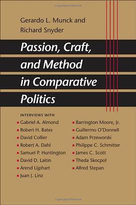 Passion, Craft, and Method in Comparative Politics