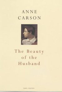 The Beauty Of The Husband (Jonathan Cape 2001)