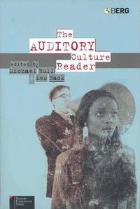The Auditory Culture Reader