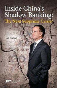 Inside China's Shadow Banking (Enrich Professional Publishing Inc. 2013)