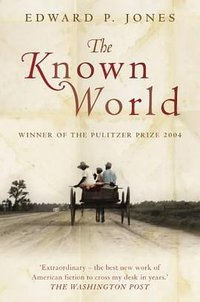 The Known World (Harper Perennial 2004)