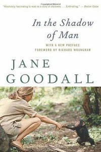In The Shadow Of Man (Mariner Books 2010)