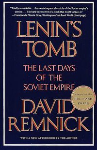 Lenin's Tomb: The Last Days of the Soviet Empire (Vintage 1994)