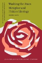 Washing the Brain - Metaphor and Hidden Ideology
