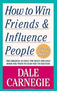 How To Win Friends And Influence People (Simon & Schuster (New York) 1982)