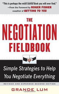 The Negotiation Fieldbook, Second Edition (McGraw-Hill 2010)
