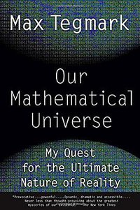 Our Mathematical Universe (Vintage 2015)