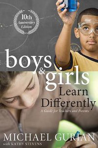 Boys and Girls Learn Differently! A Guide for Teachers and Parents (2010)