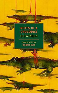 Notes of a Crocodile (NYRB Classics 2017)