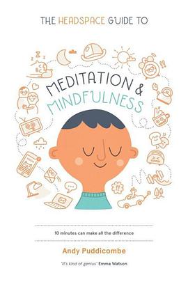 The Headspace Guide to Meditation and Mindfulness