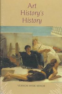 Art History's History (Harry N. Abrams 1994)