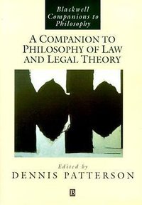 A Companion to Philosophy of Law and Legal Theory (Blackwell Publishers 1999)