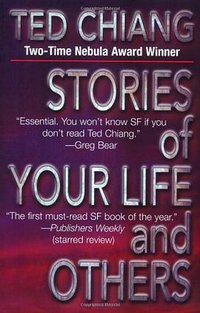 Stories of Your Life and Others (Orb Books 2003)