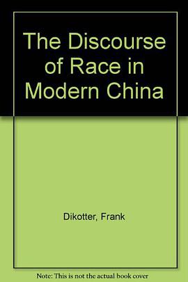 The Discourse of Race in Modern China