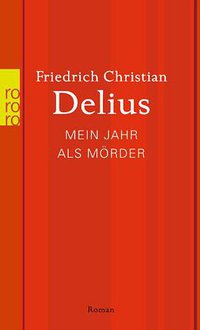 Mein Jahr als Mörder (rororo 2013)
