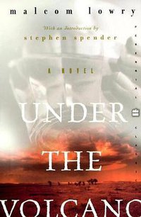 Under the Volcano (Harper Perennial Modern Classics 2000)