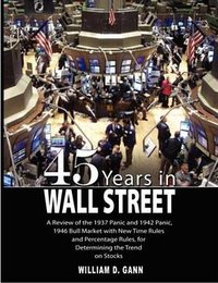 45 Years in Wall Street (www.therichestmaninbabylon.org 2008)