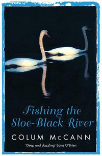 Fishing the Sloe-black River (Phoenix 1998)