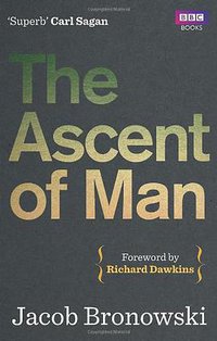 The Ascent of Man (BBC Books 2011)