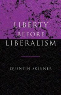 Liberty before Liberalism (劍橋大學出版社 1998)