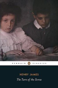 The Turn of the Screw (Penguin Classics 2011)