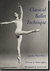 Classical Ballet Technique (University Press of Florida 1989)