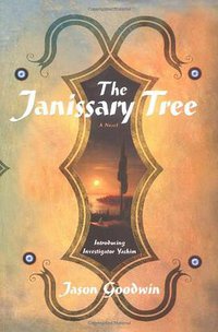 The Janissary Tree (Sarah Crichton Books 2006)