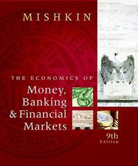 The Economics of Money, Banking and Financial Markets (Prentice Hall 2009)