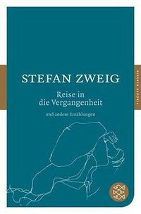 Reise in die Vergangenheit und andere Erzählungen (Fischer (Tb.), Frankfurt 2010)