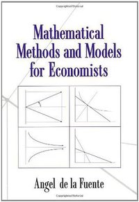 Mathematical Methods and Models for Economists (劍橋大學出版社 2000)